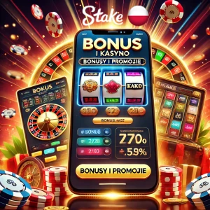 Bonusy w Kasynie Stake w Polsce